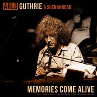 Arlo Guthrie - Memories Come Alive